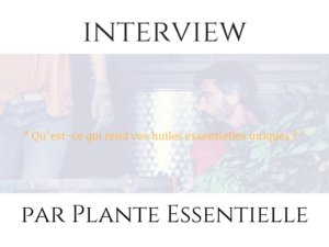Interview de Cécile Mahe du blog Plante essentielle